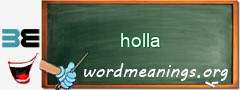 WordMeaning blackboard for holla